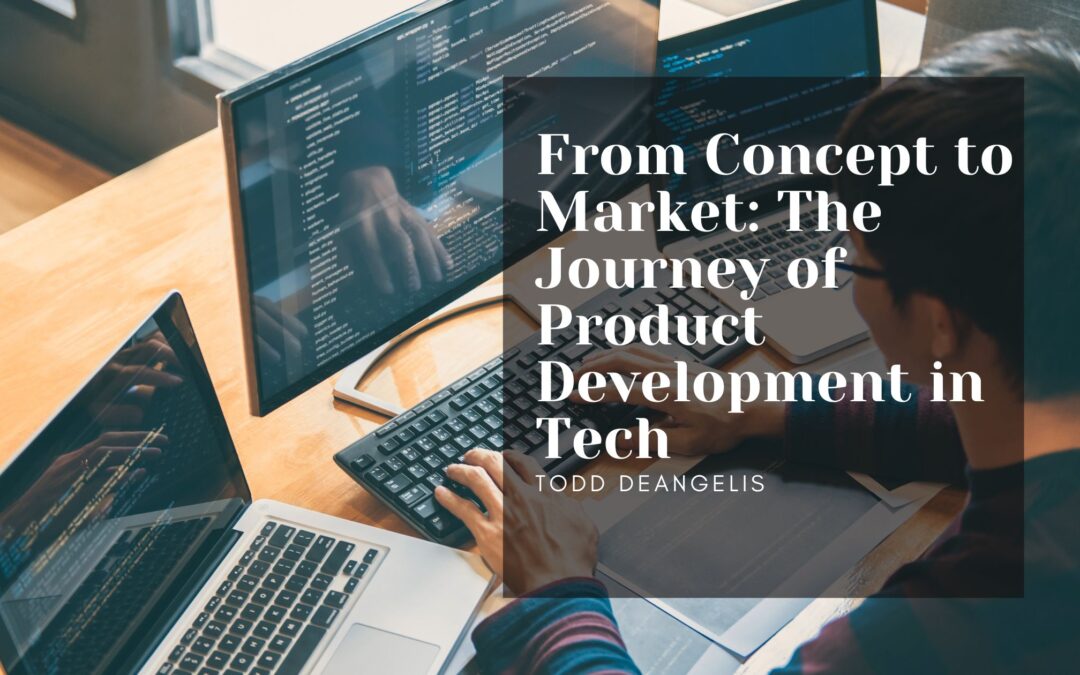 From Concept to Market: The Journey of Product Development in Tech